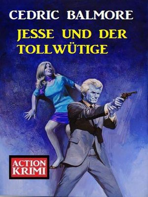 cover image of Jesse und der Tollwütige